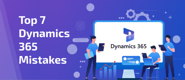 Dynamics 365 Mistakes